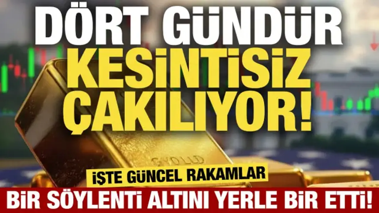 Dört gündür kesintisiz çakılıyor! Bir söylenti altını yerle bir etti! İşte güncel rakamlar