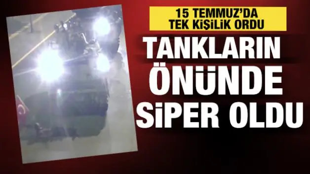 15 Temmuz'da tek kişilik destan! Tanka işte böyle siper oldu