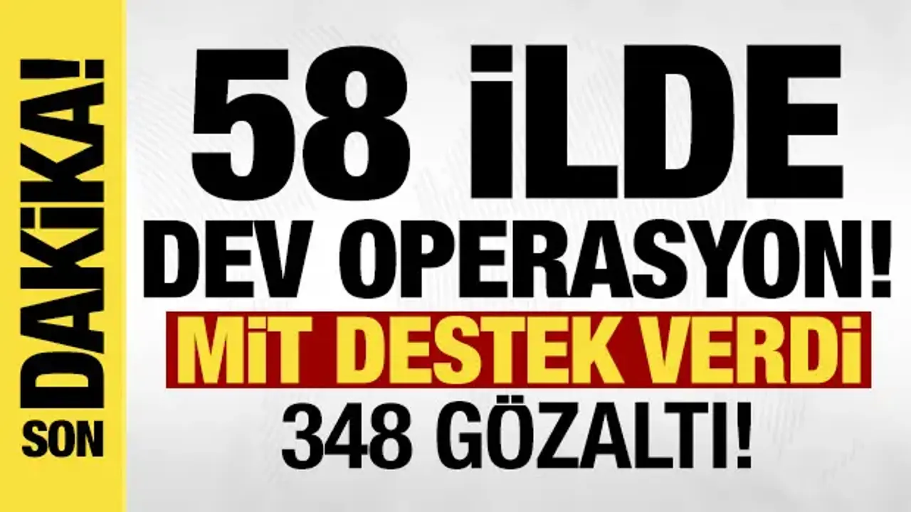 58 ilde yeni nesil suç örgütlerine yönelik dev operasyon: 348 gözaltı
