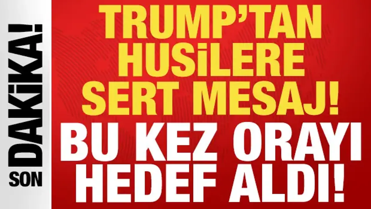 ABD Başkanı Trump'tan son dakika İran açıklaması: Husileri hedef aldı!