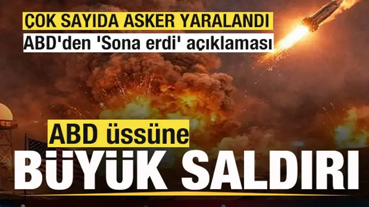 ABD üssüne büyük saldırı! Çok sayıda asker yaralandı! ABD'den 'Sona erdi' açıklaması
