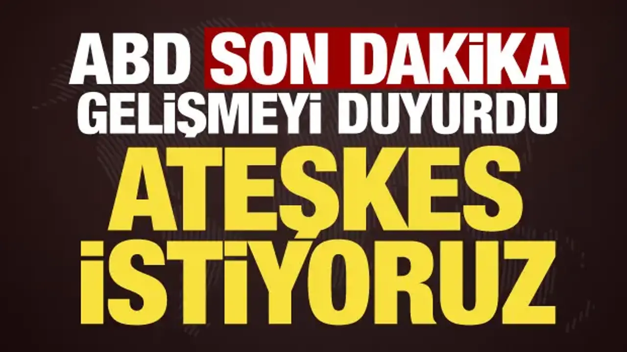 ABD'den son dakika İran mesajı: Önemli mesafe katettik