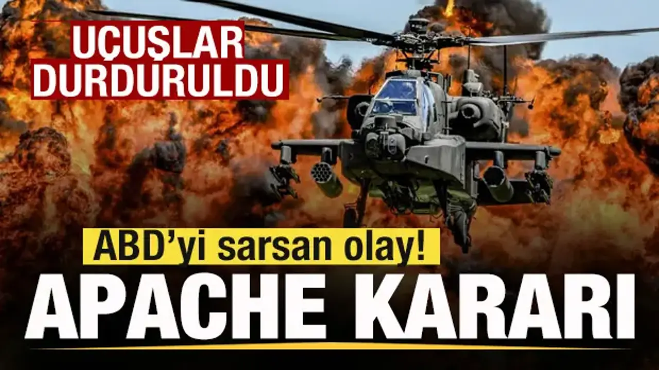 ABD'yi sarsan olay! Apache kararı! Uçuşlar durduruldu