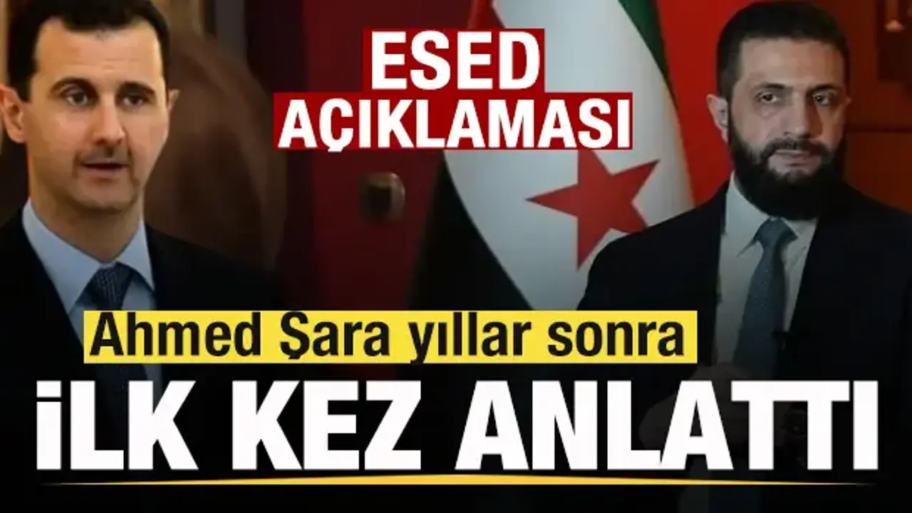 Ahmed Şara'dan Esed açıklaması! Yıllar sonra ilk kez anlattı