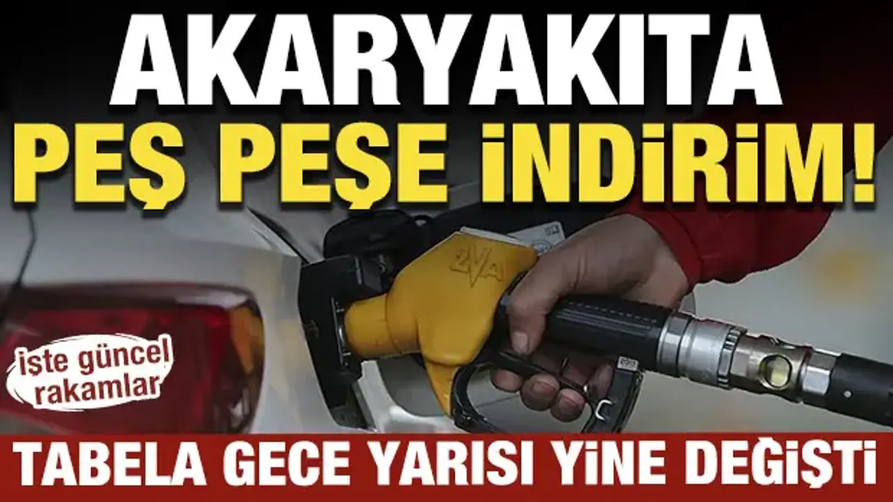 Akaryakıta peş peşe indirim! Tabela gece yarısı yine değişti: İşte güncel rakamlar