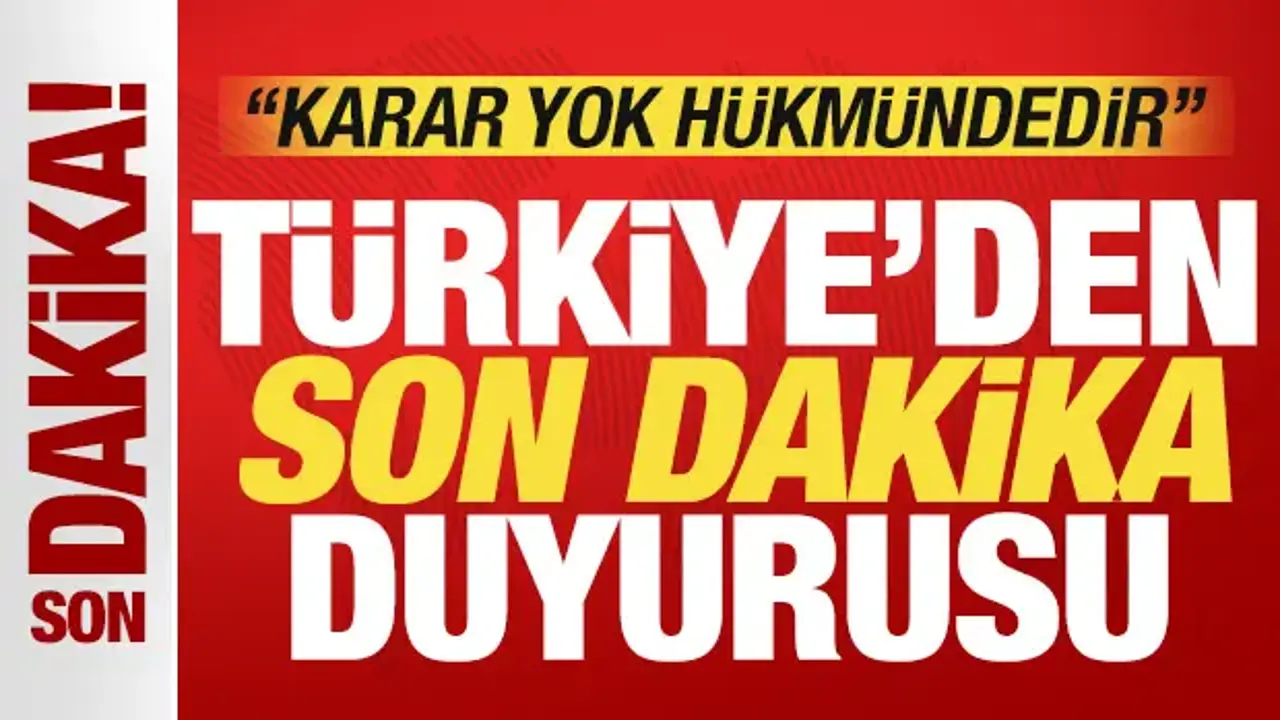 Alçak hamle sonrası Türkiye'den son dakika açıklaması: Karar yok hükmündedir!