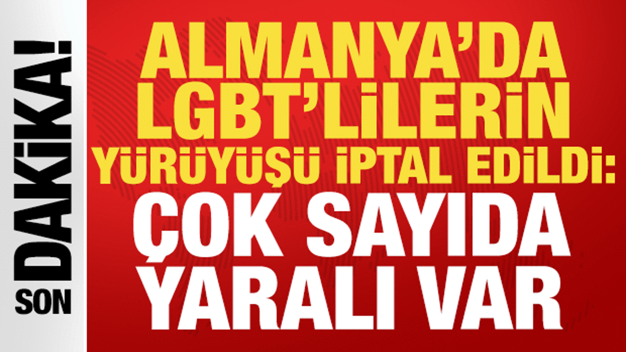 Almanya'da LGBT'lilerin yürüyüşü iptal edildi: Çok sayıda yaralı var