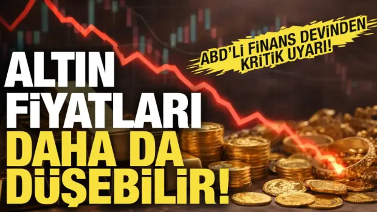 Altın yatırımcılarına kritik uyarı: Daha da düşebilir!