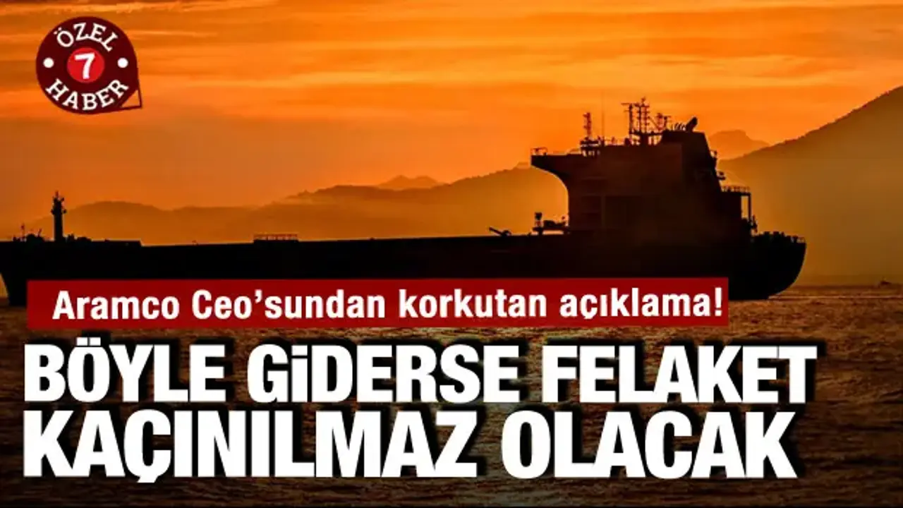 Aramco Ceosu’ndan korkutan açıklama: Küresel tarihin en büyük krizine dönüşecek