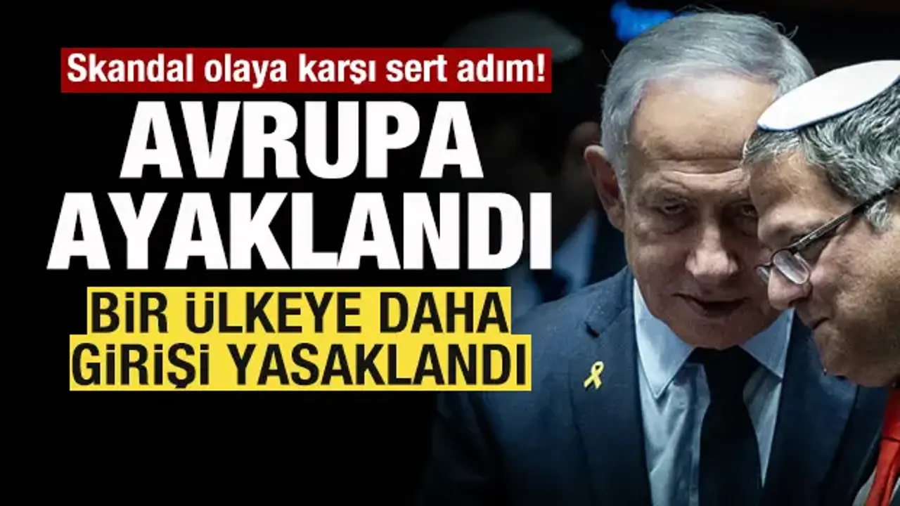Avrupa ayaklandı! Skandala sert tepki! Bir ülke daha Ben-Gvir'in ülkeye girşini yasakladı