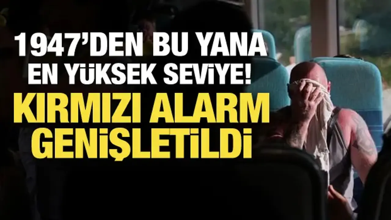Avrupa'da rekor sıcaklık alarmı! Kırmızı alarm genişletildi