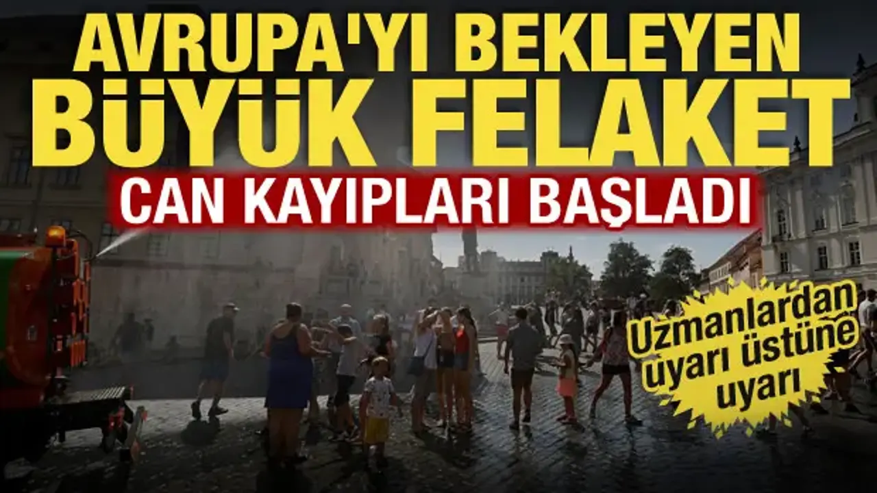 Avrupa'yı kavuran tehlike! Uzmanlar uyardı: Bütün çözümler yetersiz kalacak
