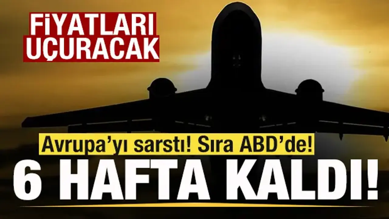 Avrupa'yı sarstı! Sıra ABD'de! Sadece altı haftalık stok kaldı! Fiyatları uçuracak