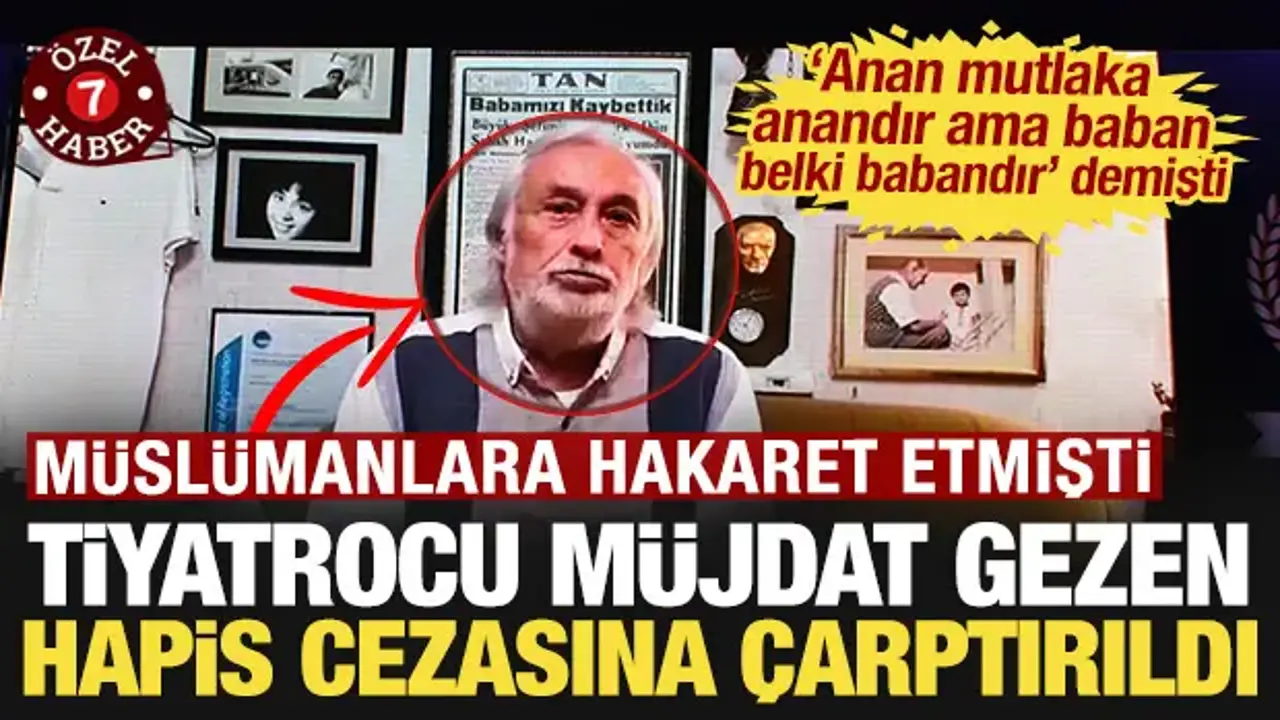 'Baban belki babandır' demişti: Müslümanlara hakaret eden Müjdat Gezen'e hapis cezası