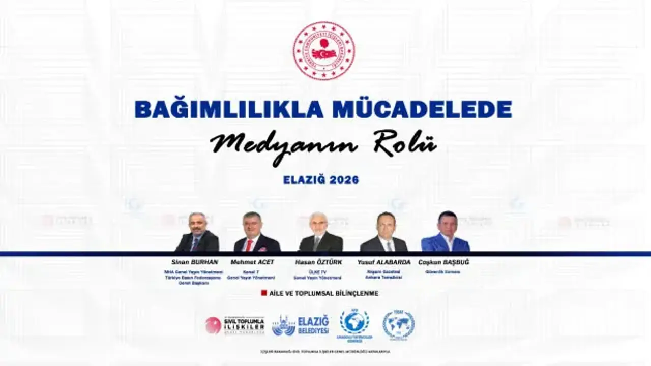 Bağımlılıkla mücadelede kritik buluşma: Medyanın rolü Elazığ'da masaya yatırılacak!