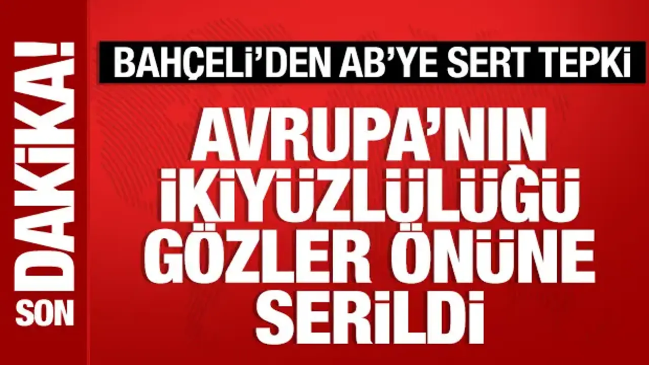Bahçeli'den AB'ye KKTC tepkisi: İkiyüzlülükleri bir kez daha gözler önüne serildi