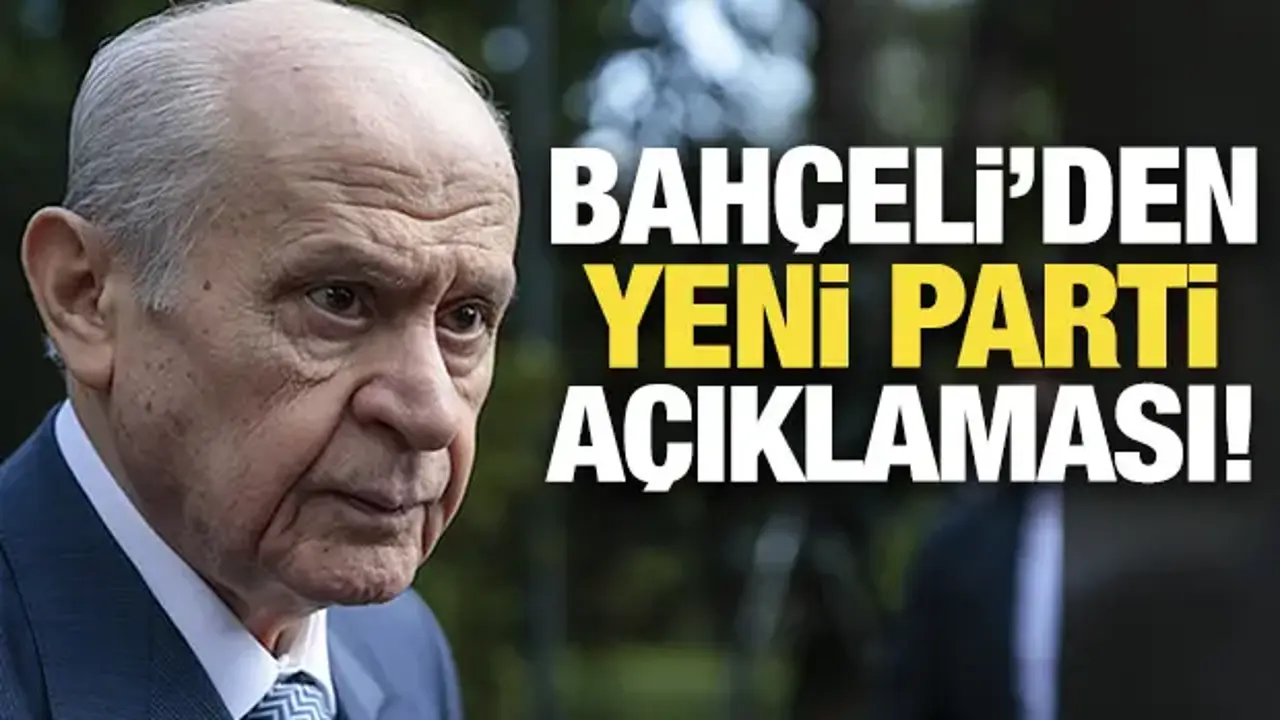 Bahçeli'den 'yeni parti' açıklaması! Vekil sayısına göre Hazine yardımı almalı