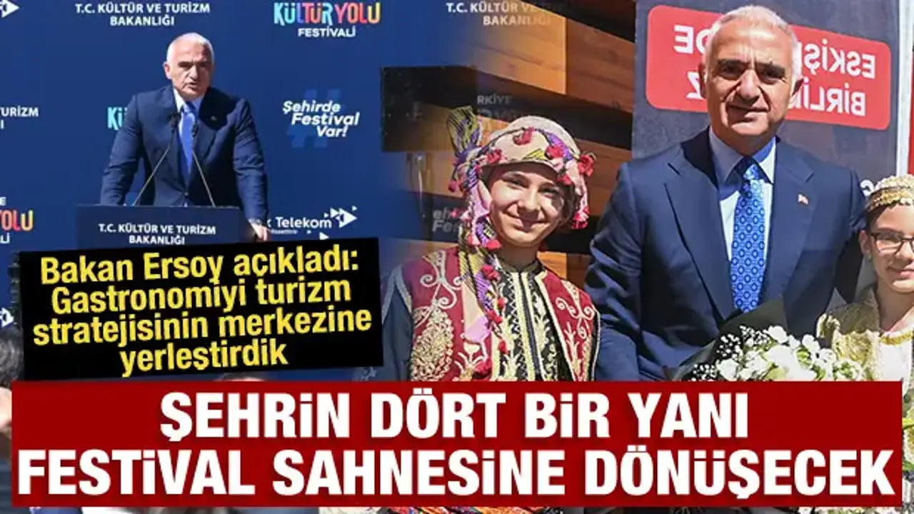 Bakan Ersoy açıkladı: Gastronomiyi turizm stratejisinin merkezine yerleştirdik