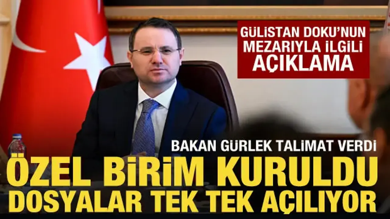 Bakan Gürlek'ten Gülistan Doku açıklaması
