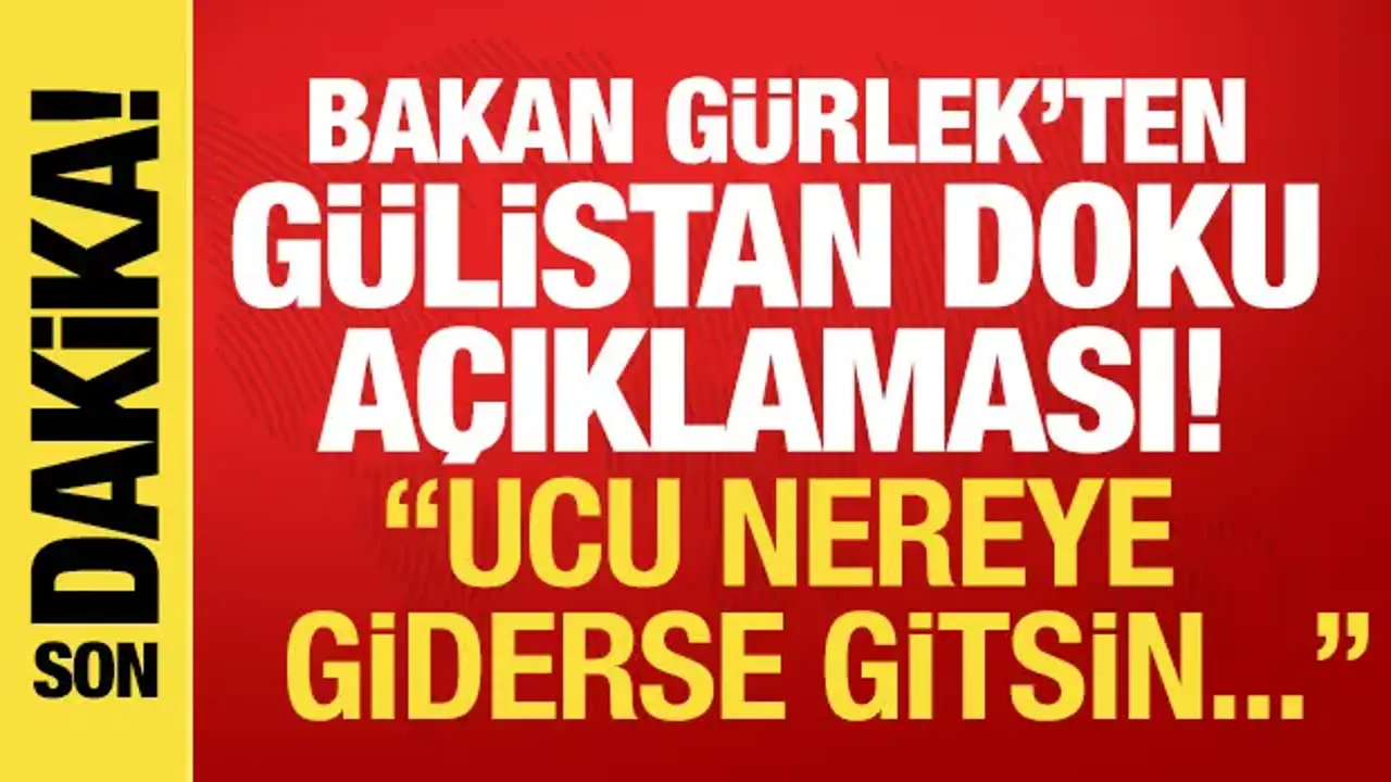 Bakan Gürlek'ten son dakika Gülistan Doku açıklaması: Ucu nereye giderse gitsin...