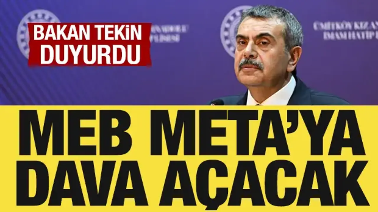 Bakan Tekin duyurdu: MEB, Meta’ya dava açacak!