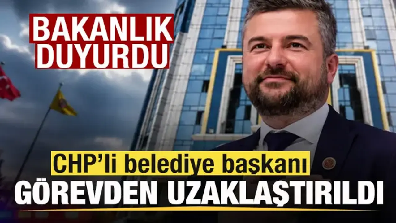 Bakanlık duyurdu! CHP'li belediye başkanı Görkem Duman görevden uzaklaştırıldı