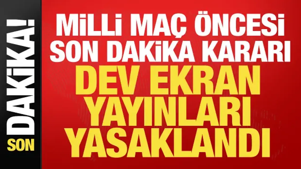 Bakanlıktan 81 ile 'dev ekran' talimatı! Milli maç programları tek tek iptal ediliyor