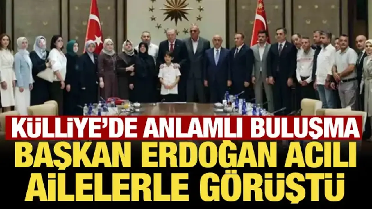 Başkan Erdoğan Kahramanmaraş'taki okul saldırısında ölen öğrencilerin ailelerini ağırladı
