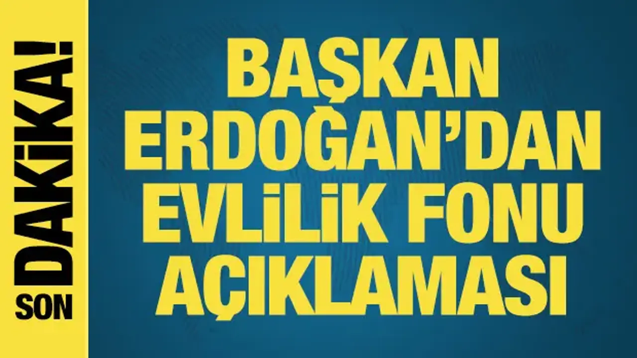 Başkan Erdoğan'dan gençlere evlilik fonu ve aile vurgusu