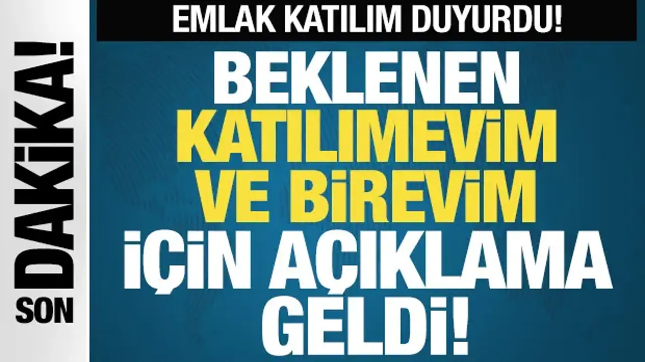 Binlerce yatırımcı bekliyordu: Emlak Katılım duyurdu!