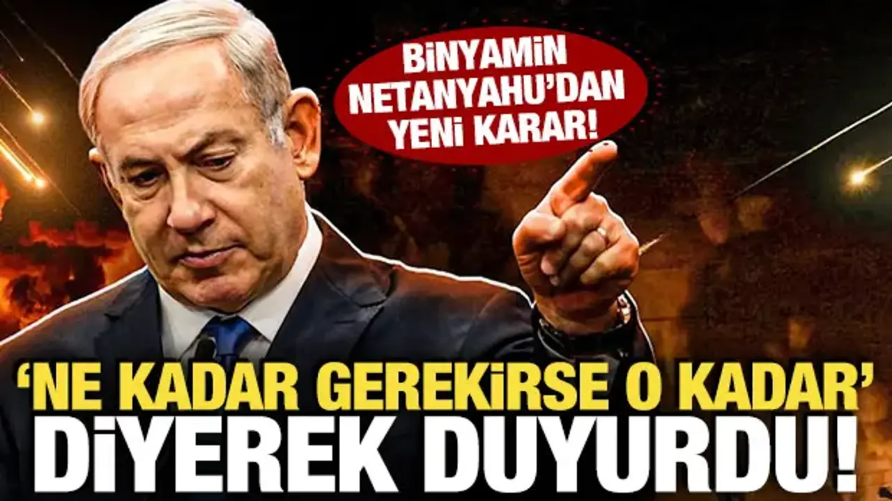 Binyamin Netanyahu'dan Lübnan kararı! 'Ne kadar gerekirse o kadar' diyerek duyurdu