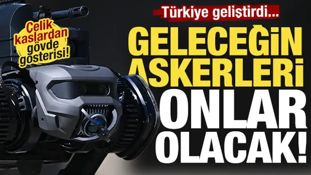 Çelik kaslar, dijital akıl! Türkiye geliştirdi: Geleceğin askerleri onlar olacak!