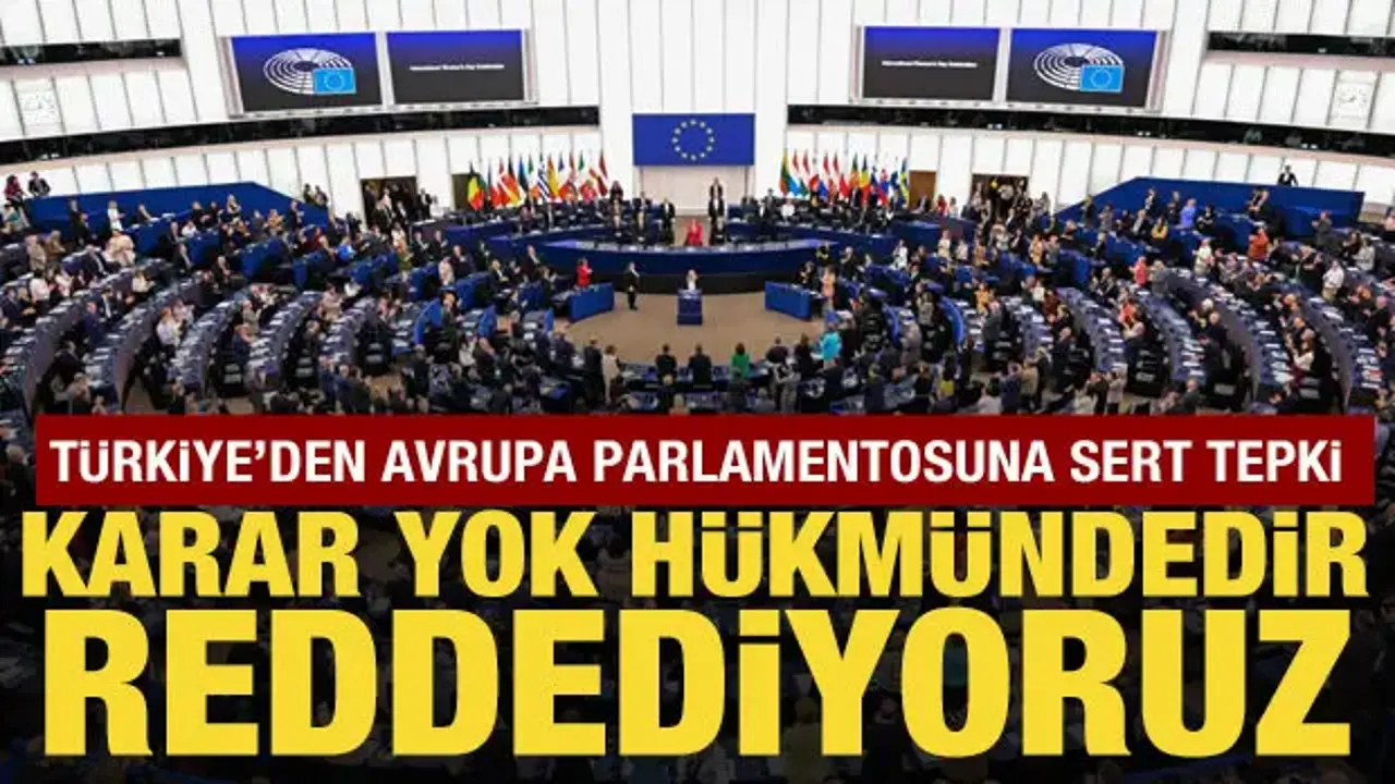 Cevdet Yılmaz'dan Avrupa Parlamentosuna sert tepki: Karar yok hükmündedir!