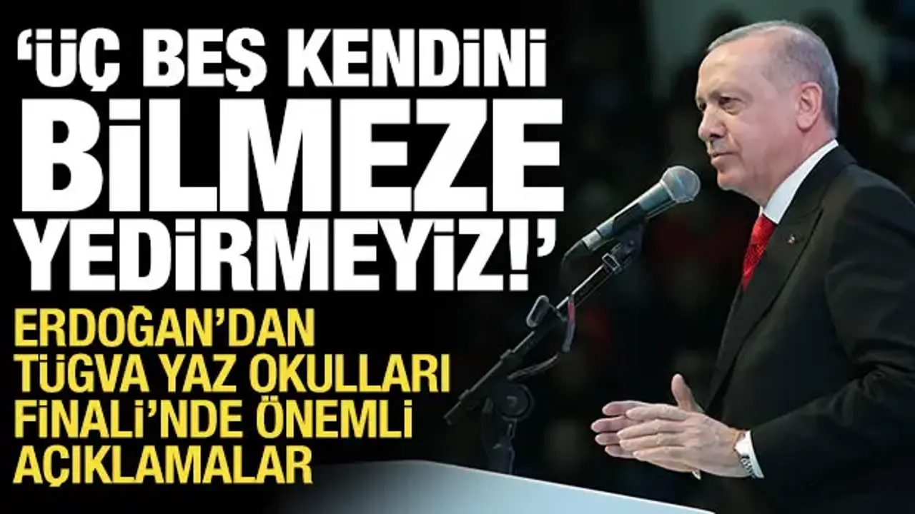 Cumhurbaşkanı Erdoğan: Gençlerimizi üç beş kendini bilmeze yem etmeyiz