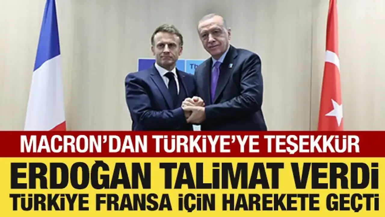 Cumhurbaşkanı Erdoğan talimat verdi: Türkiye Fransa için yardıma koştu