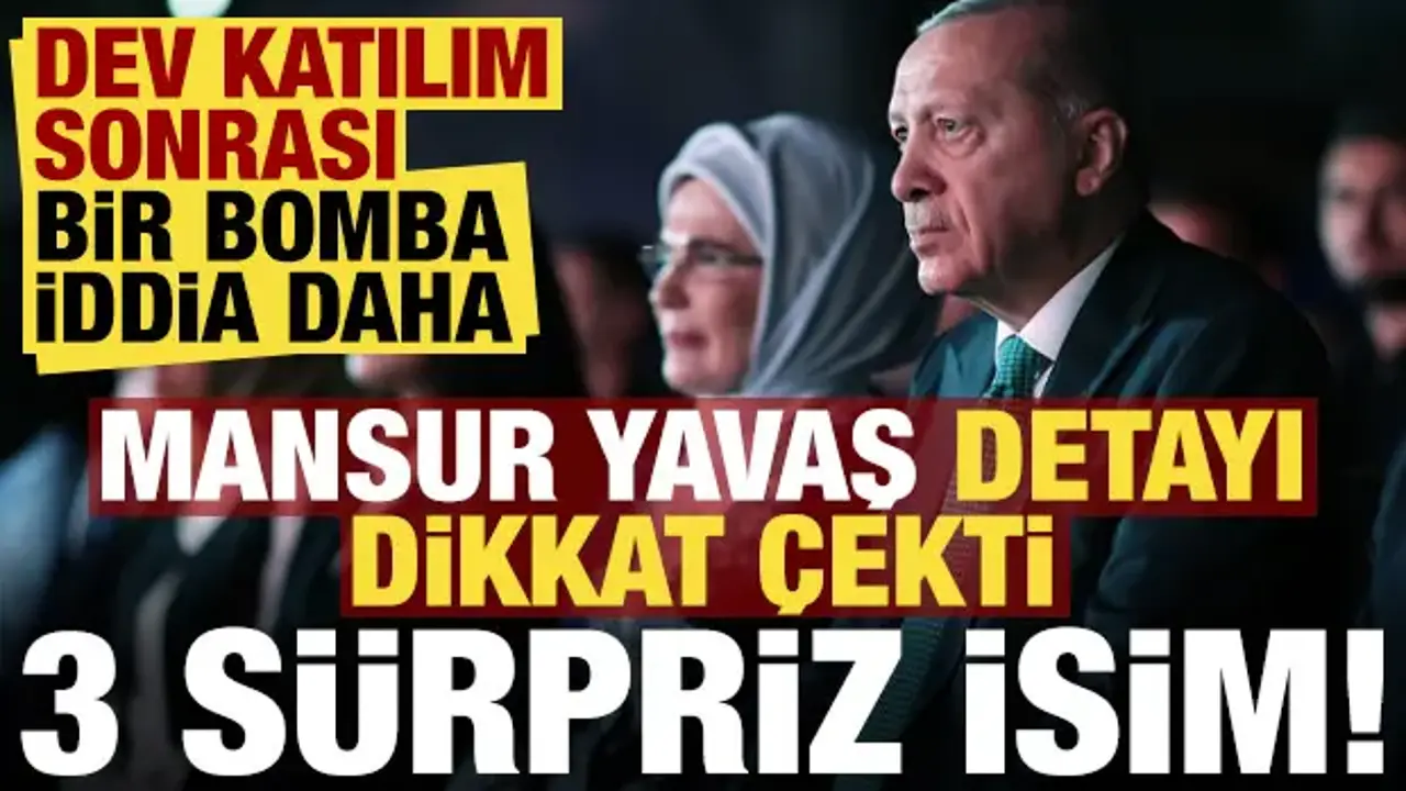Dev katılımın ardından bomba iddia! Mansur Yavaş detayı dikkat çekti: 3 sürpriz isim...