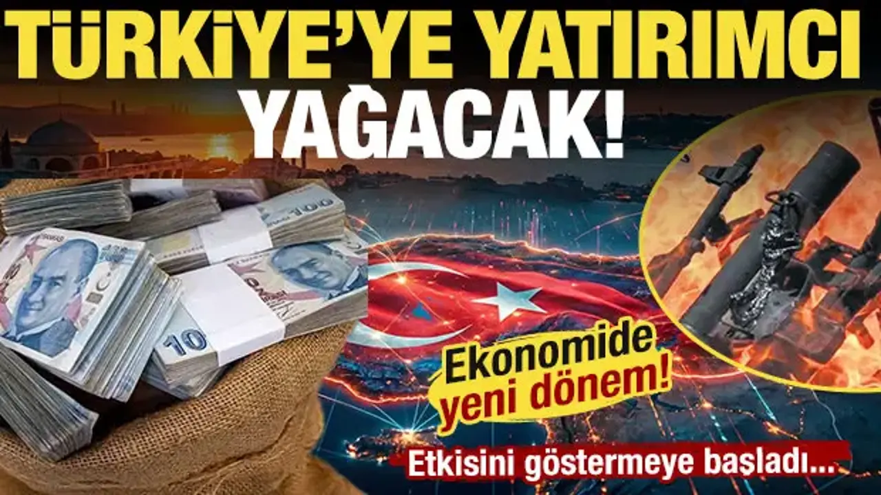 Ekonomide 'terörsüz Türkiye' dönemi: Ülkeye yatırımcı akacak!