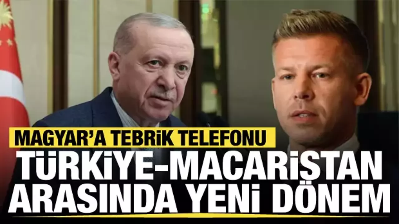 Erdoğan ile Macaristan Başbakanı Magyar telefonda görüştü
