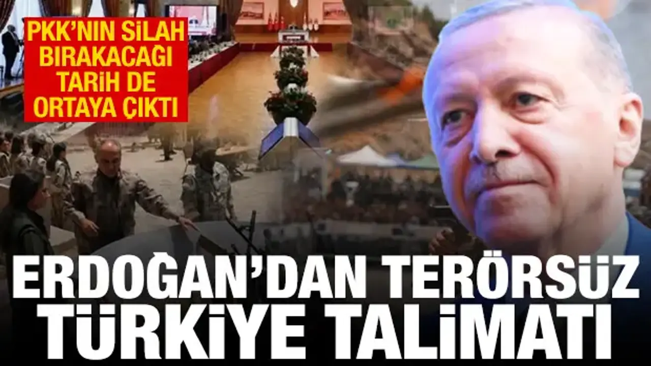 Erdoğan'dan Terörsüz Türkiye talimatı! PKK'nın silah bırakacağı tarih de ortaya çıktı