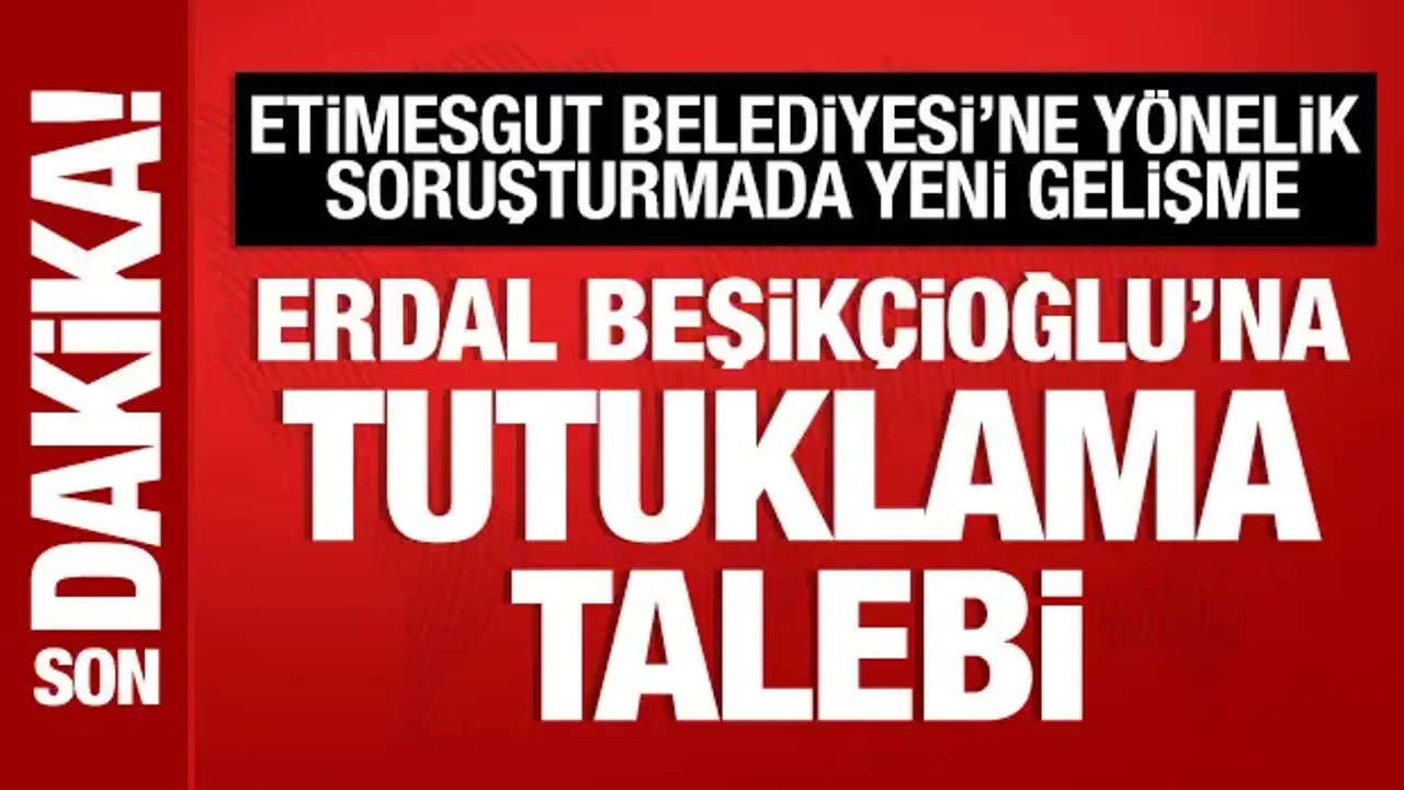 Etimesgut Belediyesi'ne yönelik soruşturmada yeni gelişme