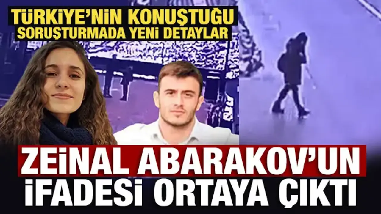 Gülistan Doku soruşturmasında yeni gelişme: Zeinal Abarakov’un ifadesi ortaya çıktı
