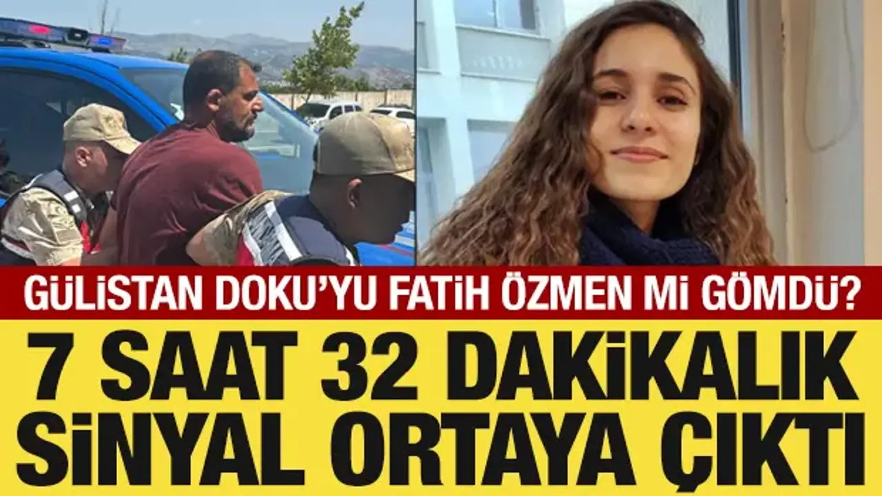 Gülistan Doku’yu Fatih Özmen mi gömdü? 7 saat 32 dakikalık kritik sinyal