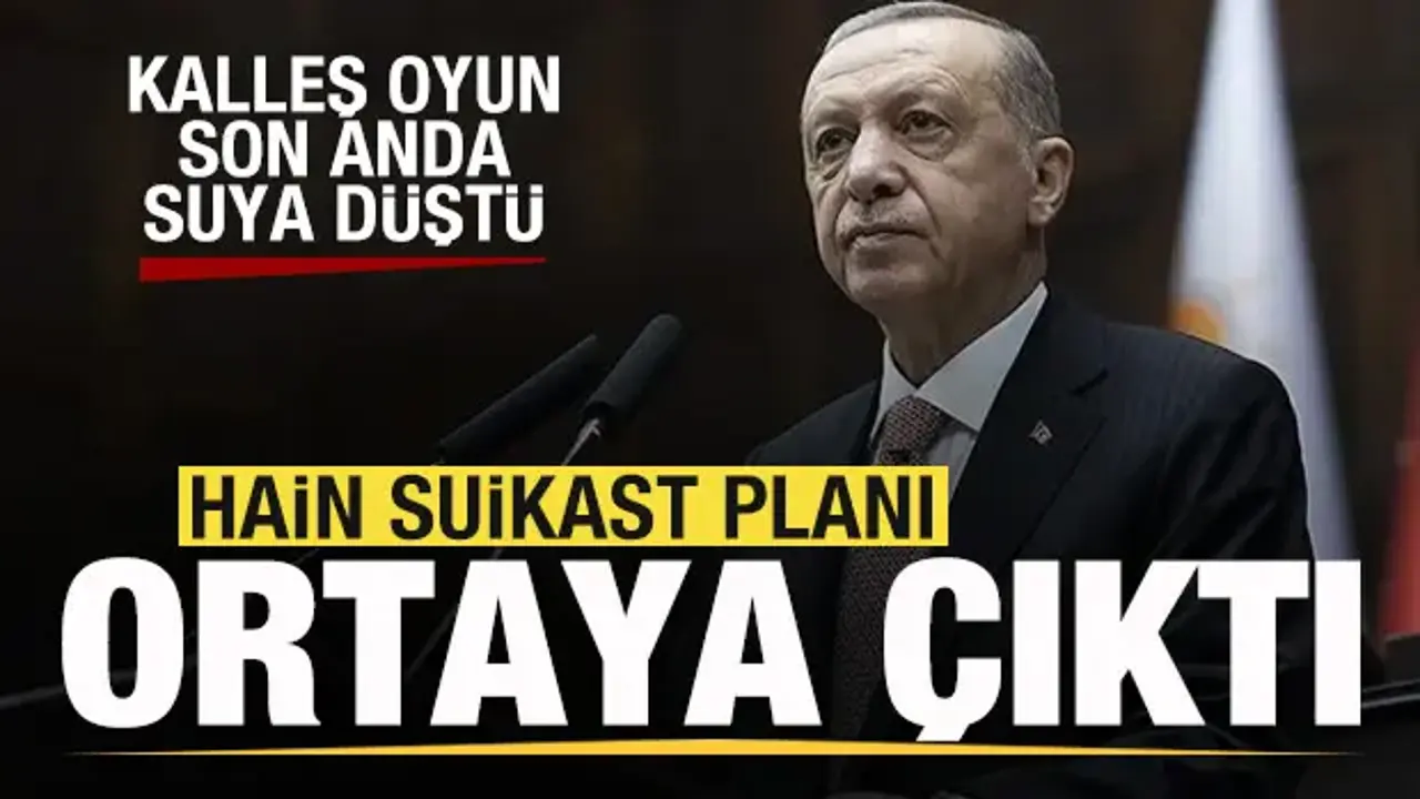 Hainlerin kalleş oyunu yıllar sonra ortaya çıktı! Başkan Erdoğan'a suikast planı