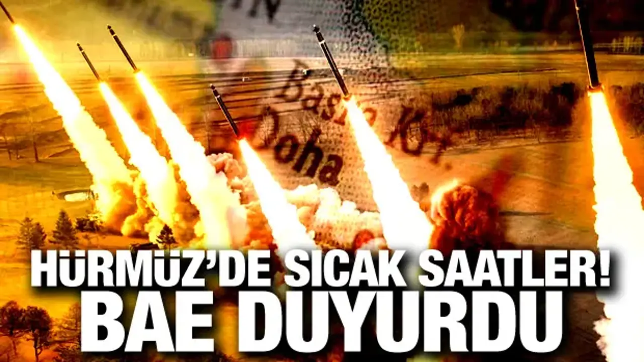 Hürmüz'de sıcak saatler! BAE duyurdu: Petrol tankerimiz vuruldu