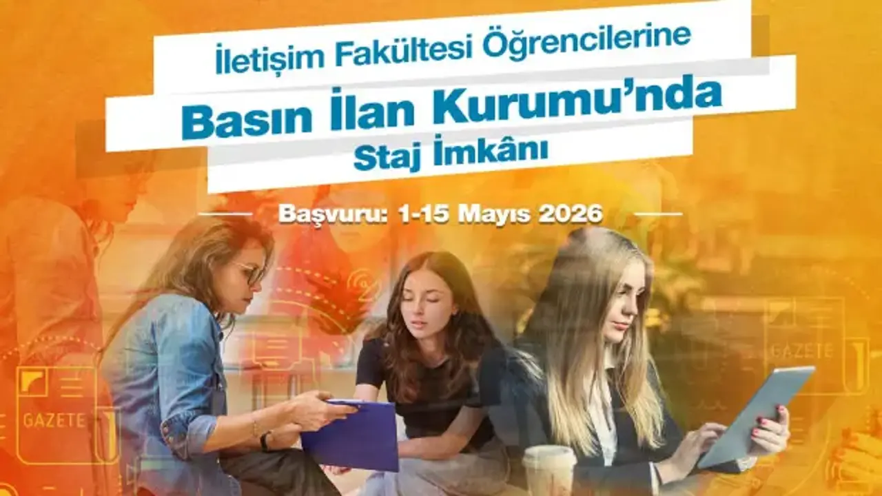 İletişim fakültesi öğrencilerine Basın İlan Kurumu’nda staj imkânı