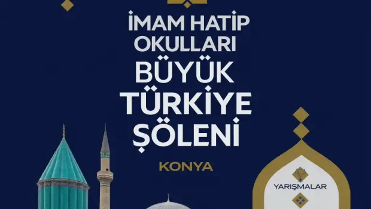 'İmam Hatip Okulları Büyük Türkiye Şöleni' Konya’da