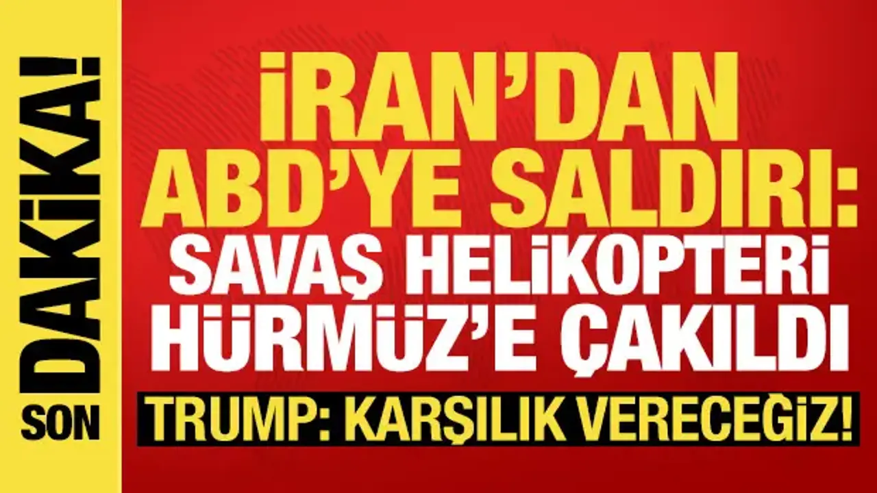 İran, ABD helikopterini düşürdü! Trump: Karşılık vermek zorundayız