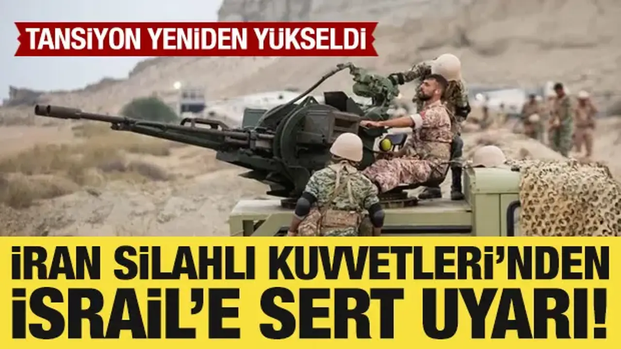İran Silahlı Kuvvetleri’nden İsrail’e Lübnan uyarısı