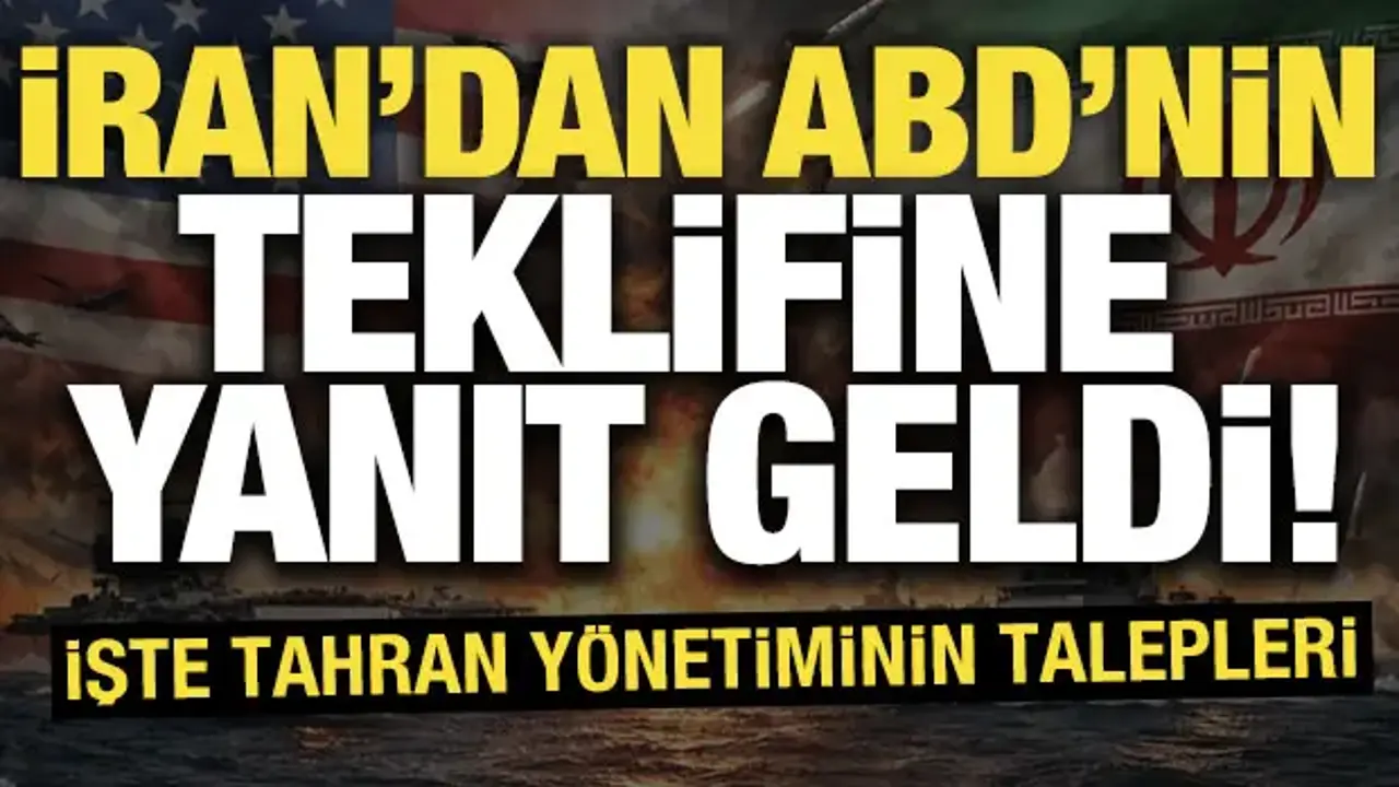 İran'dan ABD'nin teklifine yanıt geldi! İşte Tahran yönetiminin talepleri