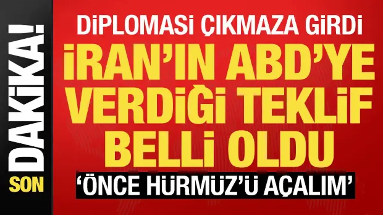 İran'ın ABD'ye teklifi belli oldu: Önce Hürmüz'ü açalım